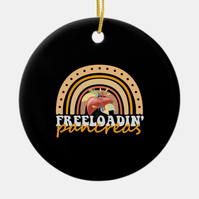 Freeloading Pankreas Funny Typ 1 Diabetes Geschenk Keramik Ornament (Vorne)