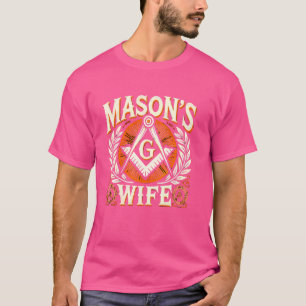 Freemason Ehefrau Masonic Fraternal Freemasonry Sq T-Shirt