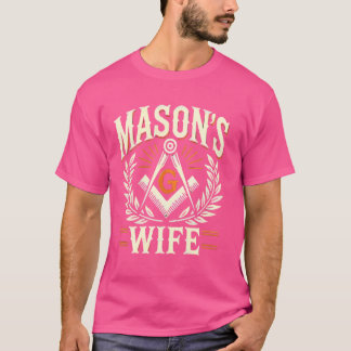 Freemason Ehefrau Masonic Fraternal Freemasonry Sq T-Shirt