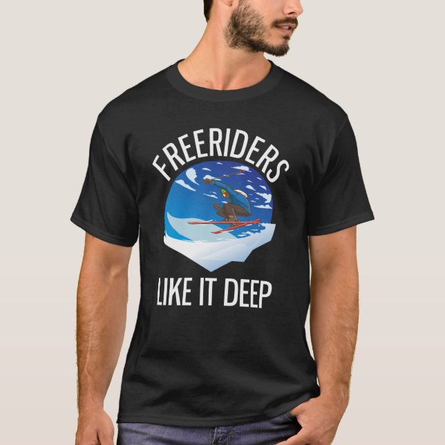 Freerider des Alpenskilaufes wie es tief geht T-Shirt (Vorderseite)