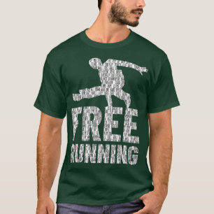 Freerunner Free-Lauftechniken Geschenk T-Shirt