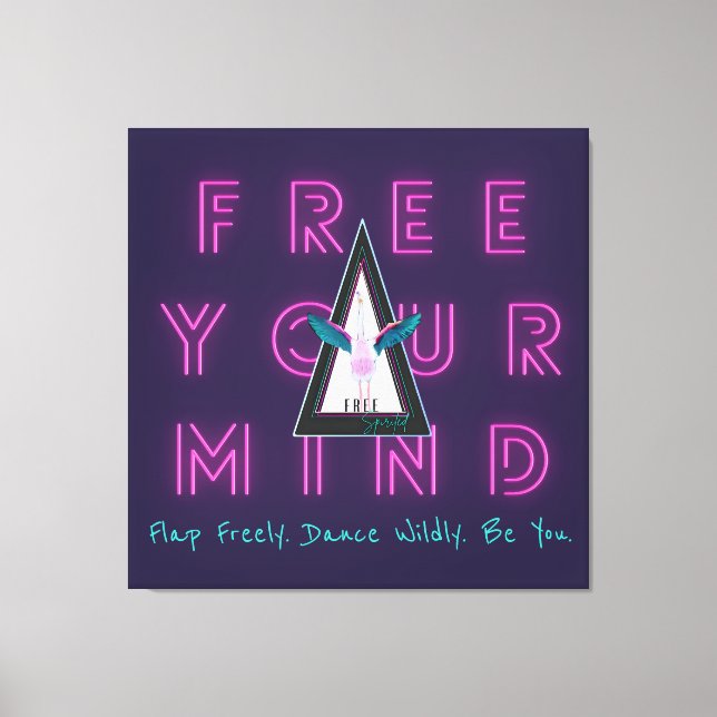 Frei dein Mind-freies Flamingo Inspo Poster Leinwanddruck (Vorderseite)