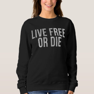 frei oder Die Sweatshirt