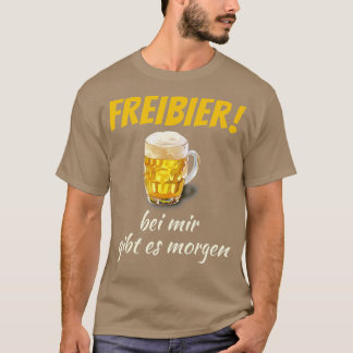 Freibier gibt es morgen für Barkeeper und Bier dr T-Shirt