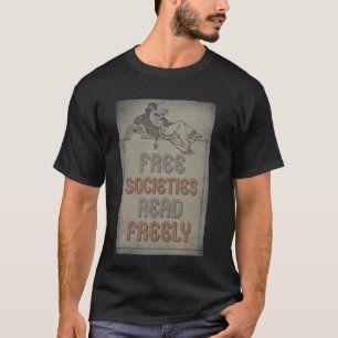 Freie Gesellschaften lesen Frei verbotene Bücher s T-Shirt