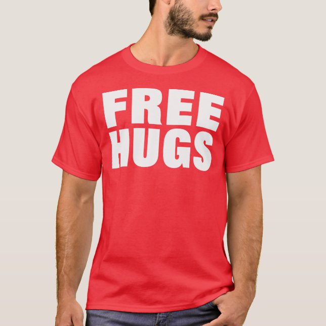Freie Hugs — T - Shirt (Vorderseite)
