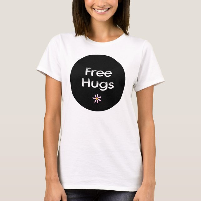 Freie Hugs T-Shirt (Vorderseite)