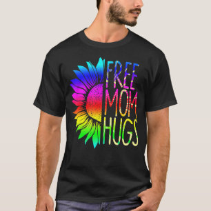 Freie Mama Hugs Daisy Rainbow Liebe Lgbt Pride T-Shirt