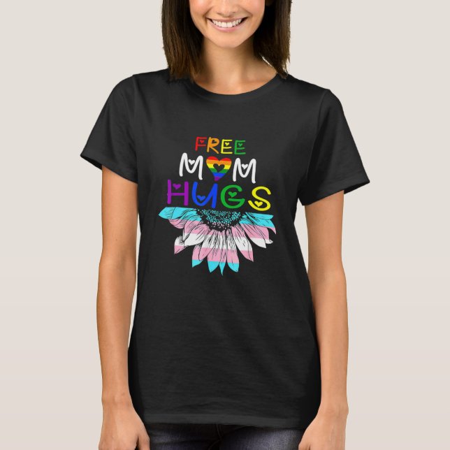 Freie Mama Hugs Lgbt Lgbtq Pride Rainbow Sunflow T-Shirt (Vorderseite)