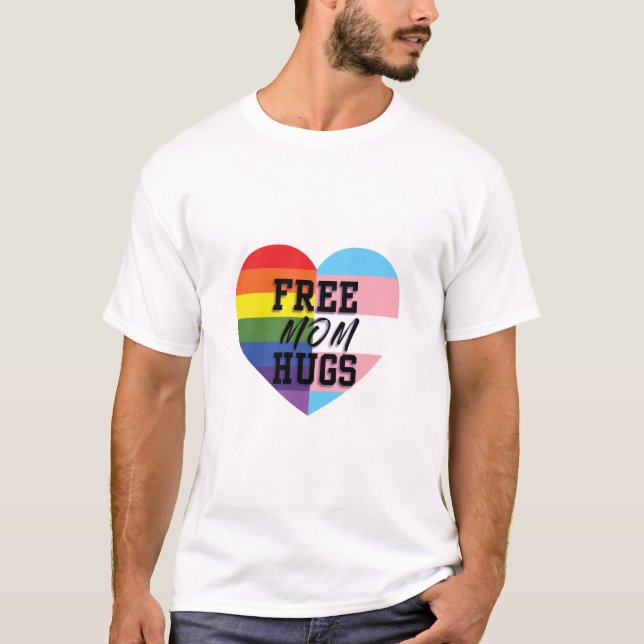 Freie Mama umarmt LGBTQ (E) Qualität Waren! T-Shirt (Vorderseite)