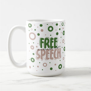Freie Meinungsäußerung ist ein Menschenrecht Kaffeetasse