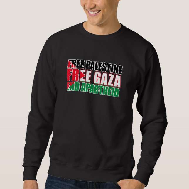 Freie Palästina - Freier Gaza-Streifen Ende Aparth Sweatshirt (Vorderseite)