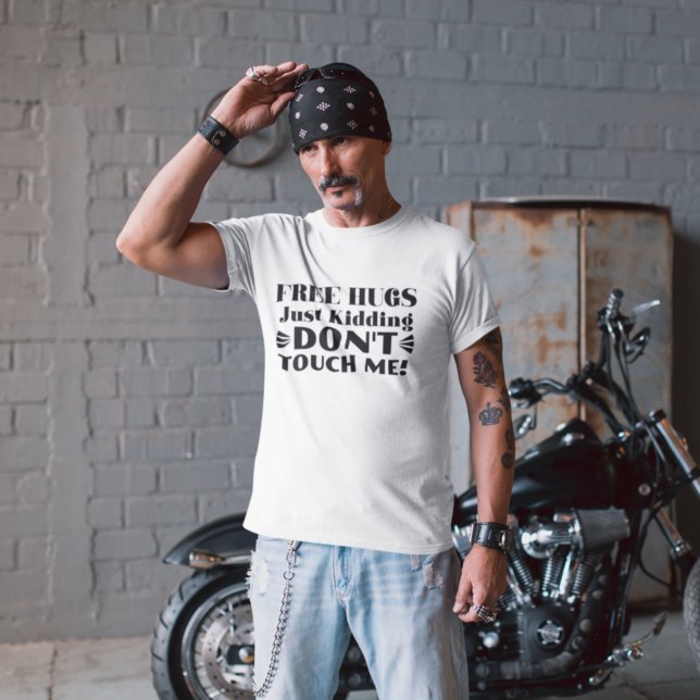 Freie Schläger, die einfach nur kidden, Touch mich T-Shirt (Von Creator hochgeladen)