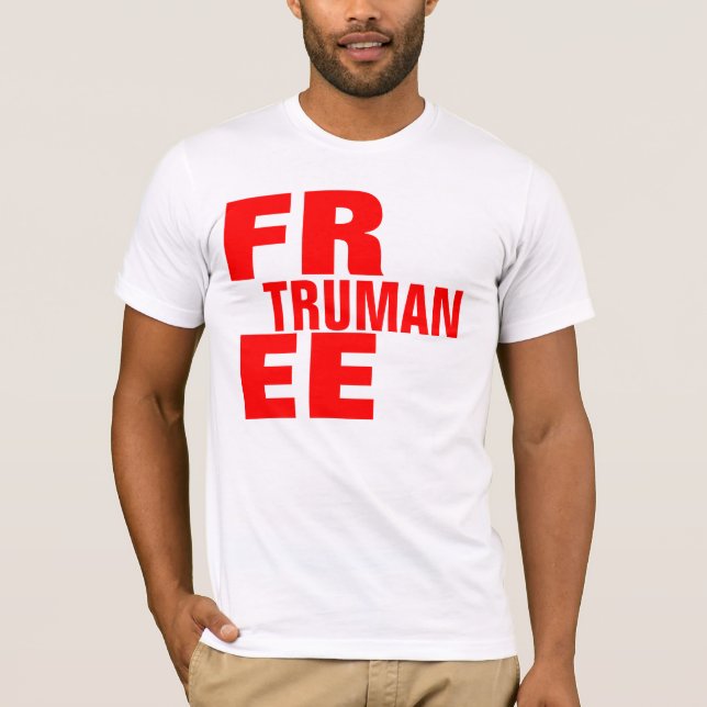Freie Truman-Alternative - besonders angefertigt T-Shirt (Vorderseite)