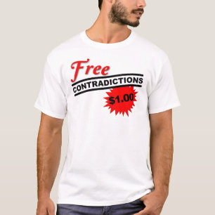 Freie Widersprüche Witziger T - Shirt