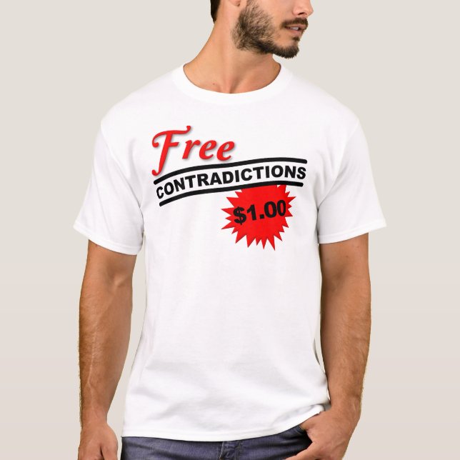 Freie Widersprüche Witziger T - Shirt (Vorderseite)