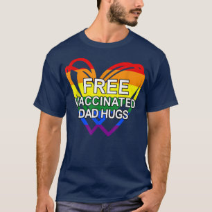 Freier geimpfter Vater Hugs LGBt Heart 2344 T-Shirt