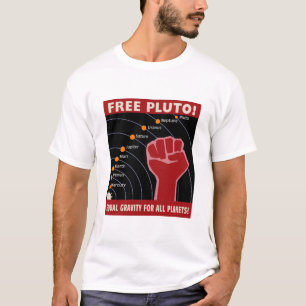 FREIER PLUTO! Gleiche Schwerkraft für alle T-Shirt