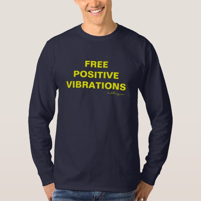 Freier POSITIVER ERSCHÜTTERUNGEN T - Shirt (Vorderseite)