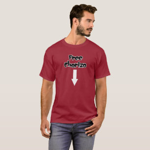 Freies Chorizo-T-Shirt T-Shirt