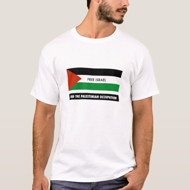 Freies Israel - beenden Sie den palästinensischen T-Shirt (Vorderseite)