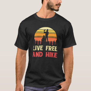 Freies Leben und Wandern Wandern Natur Camping Auß T-Shirt