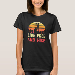 Freies Leben und Wandern Wandern Natur Camping Auß T-Shirt