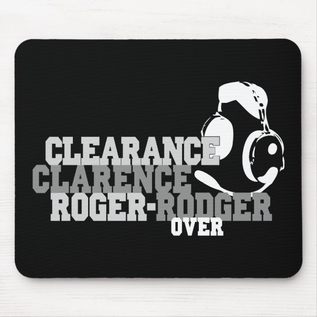 Freigabe Clarence Roger Rodger vorbei Mousepad (Vorne)