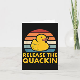 Freigabe des Quackin Quote Rubber Duckling Acc Karte