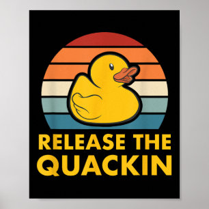 Freigabe des Quackin Quote Rubber Duckling Acc Poster