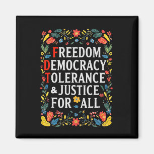Freiheit Demokratie Toleranz Gerechtigkeit alle su Magnet