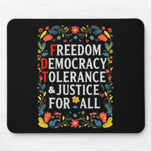 Freiheit Demokratie Toleranz Gerechtigkeit alle su Mousepad