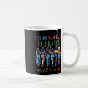 Freiheit, Demokratie, Toleranz und Gerechtigkeit f Kaffeetasse