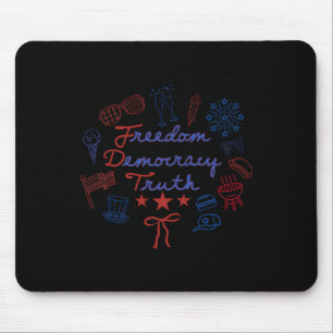 Freiheit Demokratie Wahrheit 4. Juli Coquette-Schl Mousepad