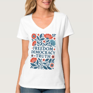 Freiheit, Demokratie, Wahrheit - Patriotischer Blu T-Shirt