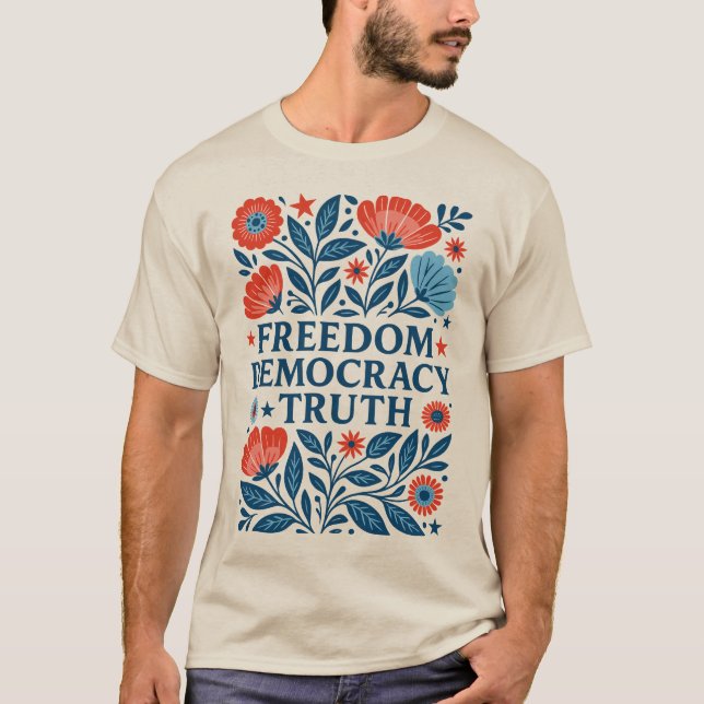 Freiheit, Demokratie, Wahrheit - Patriotischer Blu T-Shirt (Vorderseite)