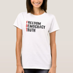 Freiheit Demokratie Wahrheit T-Shirt