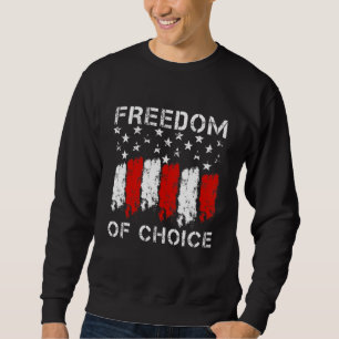 Freiheit der Wahl Medizinische Freiheit Sweatshirt