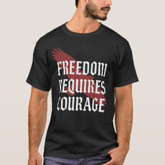 Freiheit erfordert Mut - Eagle Wing Gothic Typo T-Shirt