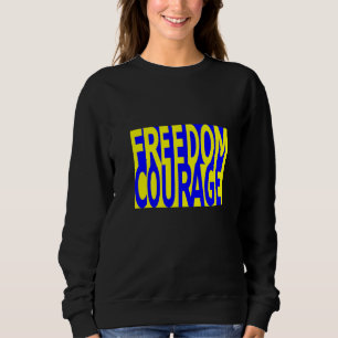 Freiheit erfordert Mut Sweatshirt