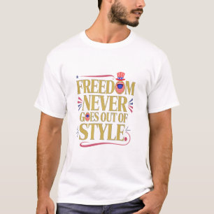 Freiheit geht nie im Stil T-Shirt
