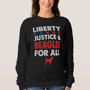 Freiheit, Gerechtigkeit und Beagles für alle Sweatshirt