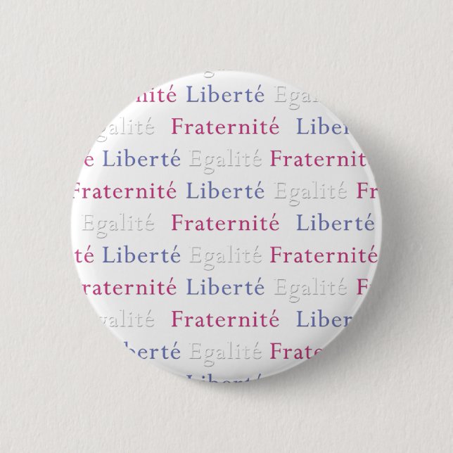 Freiheit Gleichheit Brüderlichkeit Tag der Bastill Button (Vorderseite)