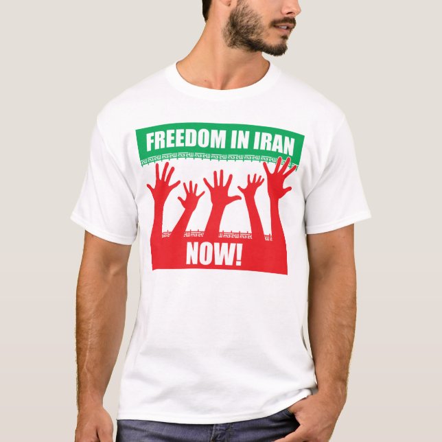 Freiheit im Iran, jetzt! T - Shirt (Vorderseite)