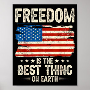 Freiheit ist das Ding auf Erden USA-Flagge Poster