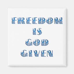 Freiheit ist Gott gegeben, blau Magnet