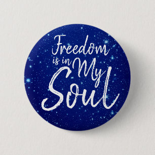 Freiheit ist in meinem Soul Button