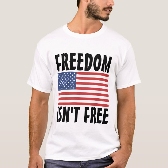 FREIHEIT IST KEIN KOSTENLOSER PATRIOT-T - SHIRT