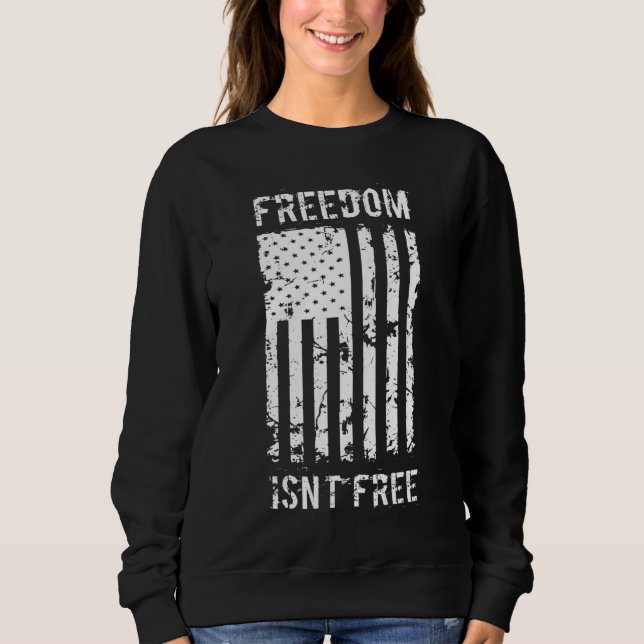 Freiheit ist keine freie patriotische amerikanisch sweatshirt (Vorderseite)