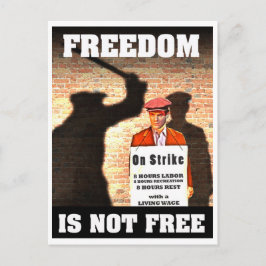 Freiheit ist nicht frei -- Pro-Gewerkschaft Plakat Postkarte